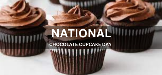NATIONAL CHOCOLATE CUPCAKE DAY [राष्ट्रीय चॉकलेट कपकेक दिवस]